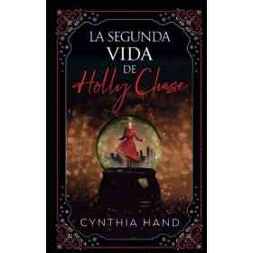 La Segunda Vida De Holly Chase