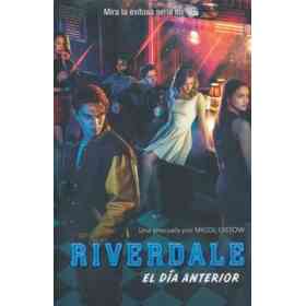 Riverdale El Dia Anterior