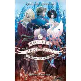 Escuela Del Bien Y Del Mal 2 La: Un Mundo Sin Principes