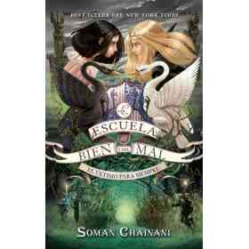 Escuela Del Bien Y Del Mal #3 La - El Ultimo Para Siempre