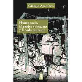 Homo Sacer El Poder Soberano Y La Vida Desnuda ( 3º Ed. )