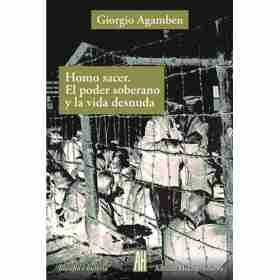 Homo Sacer El Poder Soberano Y La Vida Desnuda ( 3º Ed. )