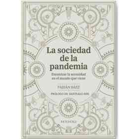 La Sociedad De La Pandemia