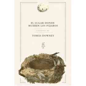 El Lugar Donde Mueren Los Pajaros