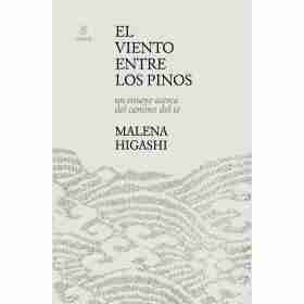 Viento Entre Los Pinos El. Un Ensayo Acerca Del Camino Del Te