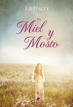De Miel Y Mosto