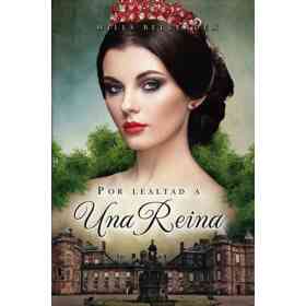 Por Lealtad a Una Reina