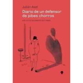Diario De Un Defensor De Pibes Chorros