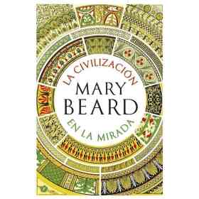 La Civilizacion en La Mirada