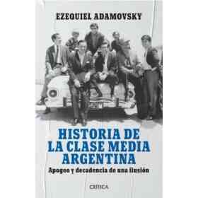 Historia De La Clase Media Argentina