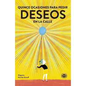 Quince Ocasiones Para Pedir Deseos en La Calle