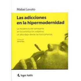 Las Adicciones en La Hipermodernidad