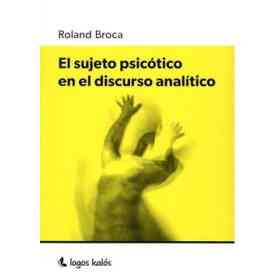 El Sujeto Psicotico en El Discurso Analitico