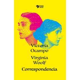 Correspondencia Victoria Ocampo - Virginia Woolf