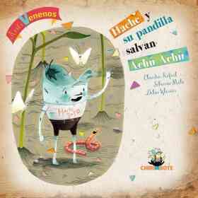 Hache Y Su Pandilla Salvan Achu Achu