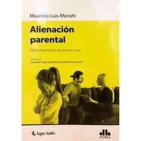 Alienacion Parental Niños Huerfanos De Padres Vivos