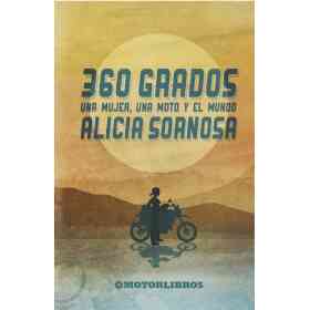 360 Grados: Una Mujer Una Moto Y El Mundo