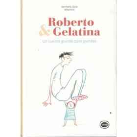 Roberto & Gelatina