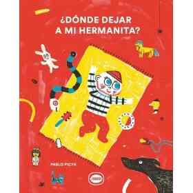 ¿Donde Dejar a Mi Hermanita?