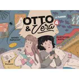 Otto Y Vera 4: La Pijamada