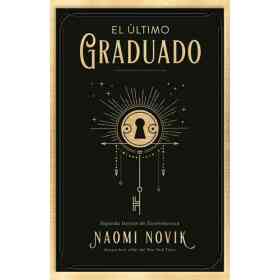 Ultimo Graduado El (Una Educacion Mortal #2)