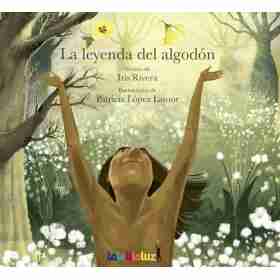 La Leyenda Del Algodon