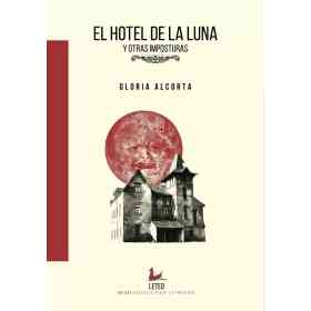 El Hotel De La Luna Y Otras Imposturas