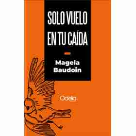 Solo Vuelo en Tu Caida