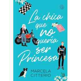 La Chica Que No Queria Ser Princesa