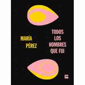 Todos Los Hombres Que Fui