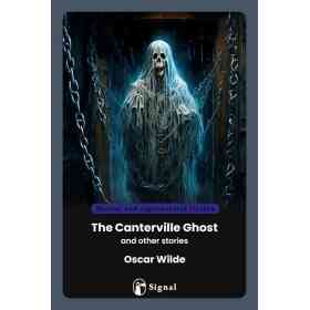 Canterville Ghost and Other Stories The