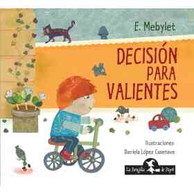 Decision Para Valientes