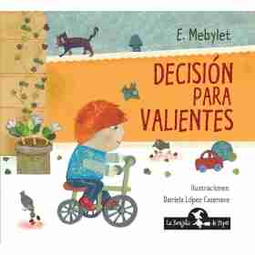 Decision Para Valientes
