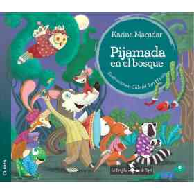 Pijamada en El Bosque
