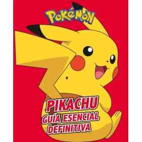 Pikachu. Guia Esencial Definitiva