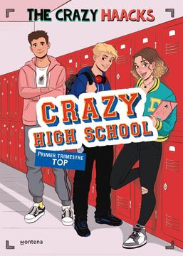 Crazy High School. Primer Trimestre Top