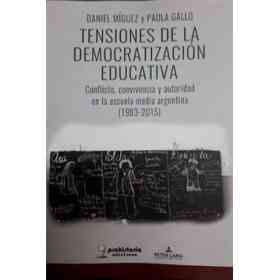 Tensiones De La Democratizacion Educativa
