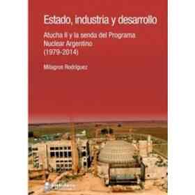Estado, Industria Y Desarrollo - Rodr Guez, Milagros