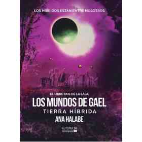 Mundos De Gael Los Libro Dos Tierra Hibrida