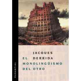 El Monolinguismo Del Otro