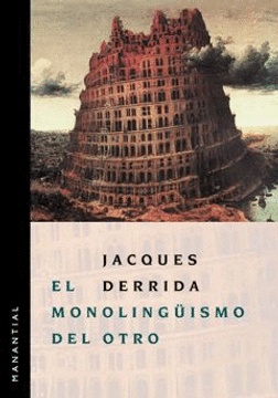 El Monolinguismo Del Otro