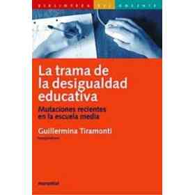 La Trama De La Desigualdad Educativa