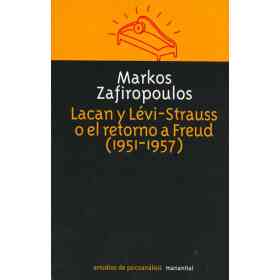 Lacan Y Levi-Strauss O El Retorno De Freud (1951-1957)