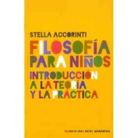Filosofia Para Niños Introduccion a La Teoria Y La Practica
