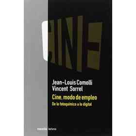 Cine Modo De Empleo De Lo Fotoquimico a Lo Digital (Coleccion Texturas) (Rustico)