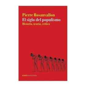 El Siglo Del Populismo