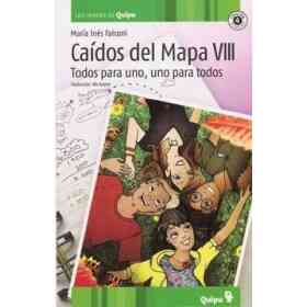 Caidos Del Mapa Viii, Todos Para Uno Y Uno Para Todos (Spanish Edition)
