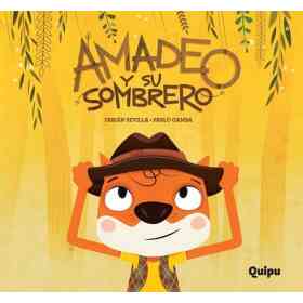 Amadeo Y Su Sombrero (Tapa Rustica)
