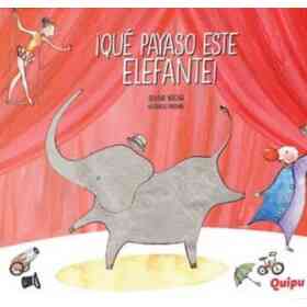¡Que Payaso Este Elefante!