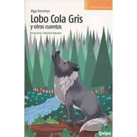 Lobo Cola Gris Y Otros Cuentos